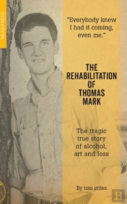 Bertrand.pt - The Rehabilitation Of Thomas Mark
