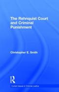 The Rehnquist Court And Criminal Punishment