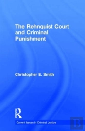 The Rehnquist Court And Criminal Punishment