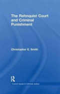 The Rehnquist Court And Criminal Punishment