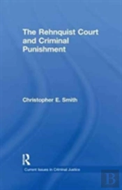The Rehnquist Court And Criminal Punishment