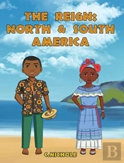 The Reign: North And South America