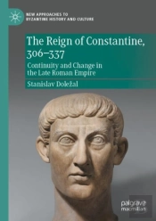 The Reign Of Constantine, 306â€“337