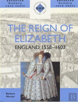 Bertrand.pt - The Reign Of Elizabeth: England 1558-1603