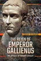 The Reign Of Emperor Gallienus