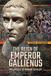 The Reign Of Emperor Gallienus