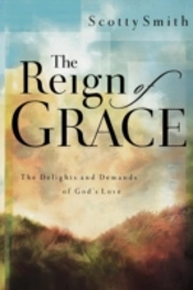 The Reign Of Grace: The Delights And Dem
