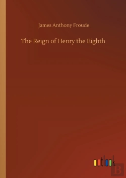 Bertrand.pt - The Reign Of Henry The Eighth