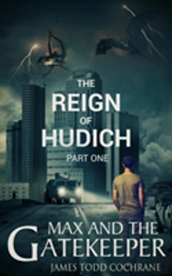 Bertrand.pt - The Reign Of Hudich Part I (Max And The Gatekeeper Book V)