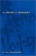 The Reign Of Ideology