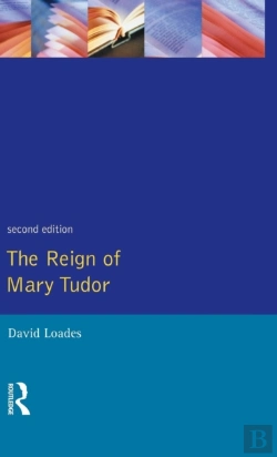Bertrand.pt - The Reign Of Mary Tudor