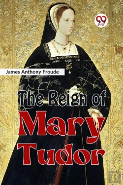 Bertrand.pt - The Reign Of Mary Tudor