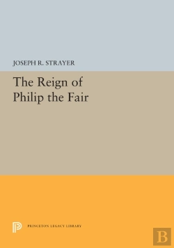 Bertrand.pt - The Reign Of Philip The Fair