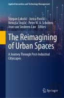 The Reimagining Of Urban Spaces