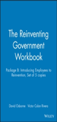 The Reinventing Government Workbook