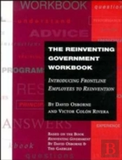 The Reinventing Government Workbook