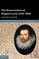 The Reinvention Of Magna Carta 1216â€“1616