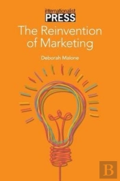 The Reinvention Of Marketing