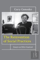The Reinvention Of Social Practices