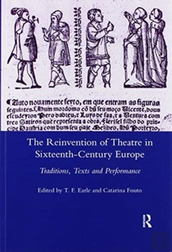 Bertrand.pt - The Reinvention Of Theatre In Sixteenth-Century Europe