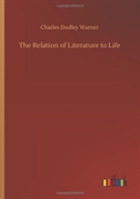 The Relation Of Literature To Life