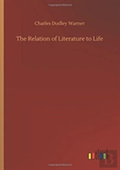 The Relation Of Literature To Life