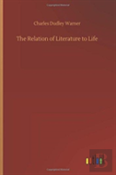 The Relation Of Literature To Life