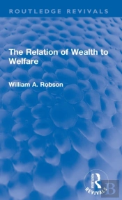 The Relation Of Wealth To Welfare