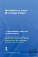 The Relational Ethics Of Narrative Inquiry