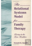 The Relational Systems Model For Family Therapy