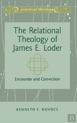 Bertrand.pt - The Relational Theology Of James E. Loder