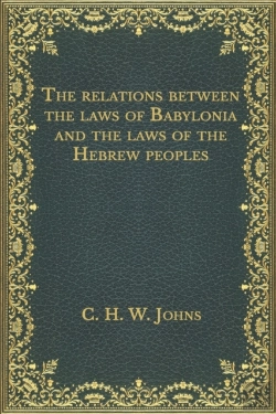 Bertrand.pt - The Relations Between The Laws Of Babylonia And The Laws Of The Hebrew Peoples