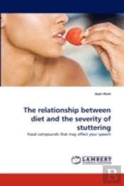 The Relationship Between Diet And The Severity Of Stuttering