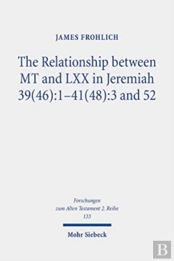 Bertrand.pt - The Relationship Between Mt And Lxx In Jeremiah 39(46):1-41(48):3 And 52