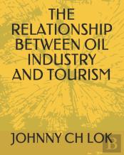 The Relationship Between Oil Industry And Tourism