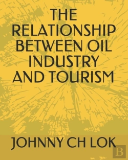 Bertrand.pt - The Relationship Between Oil Industry And Tourism