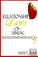 The Relationship Laws Of Thinking: Eight Relationship Mastery Keys