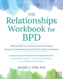 Bertrand.pt - The Relationships Workbook For Bpd