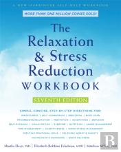 The Relaxation And Stress Reduction Workbook
