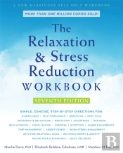The Relaxation And Stress Reduction Workbook