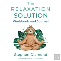 Bertrand.pt - The Relaxation Solution Workbook And Journal