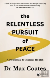 The Relentless Pursuit Of Peace