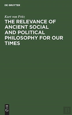 Bertrand.pt - The Relevance Of Ancient Social And Political Philosophy For Our Times
