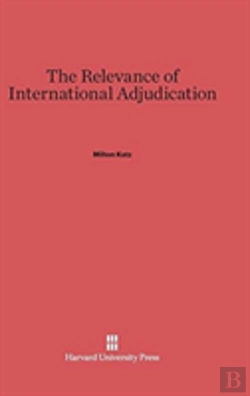 Bertrand.pt - The Relevance Of International Adjudication