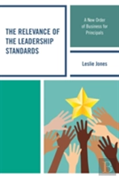 The Relevance Of The Leadership Standards