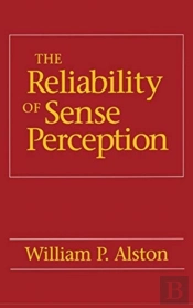 The Reliability Of Sense Perception