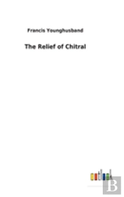 The Relief Of Chitral