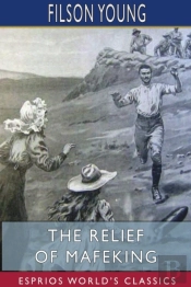 The Relief Of Mafeking  Esprios Classics