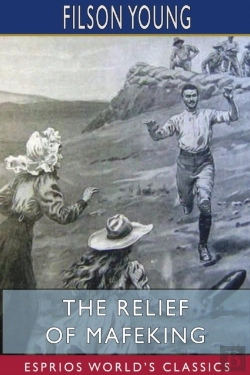 Bertrand.pt - The Relief Of Mafeking  Esprios Classics