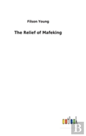 The Relief Of Mafeking
